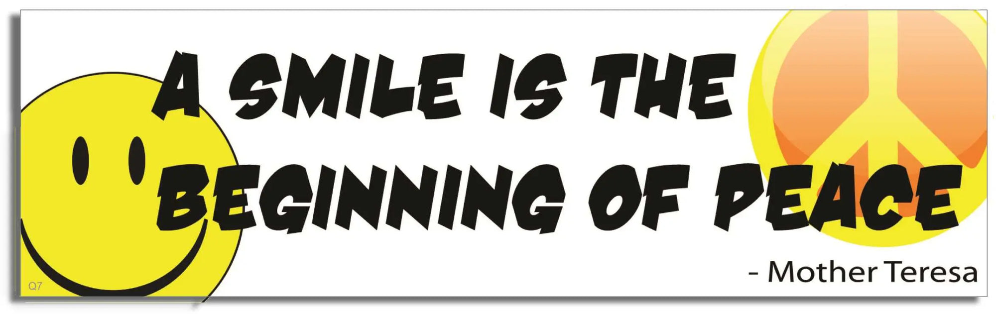 A smile is the beginning of peace - Mother Teresa - Quote Bumper Sticker, Car Magnet