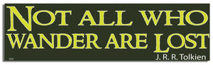 Not All Who Wander Are Lost - J.R.R. Tolkien - Quote Bumper Sticker/Car Magnet Humper Bumper