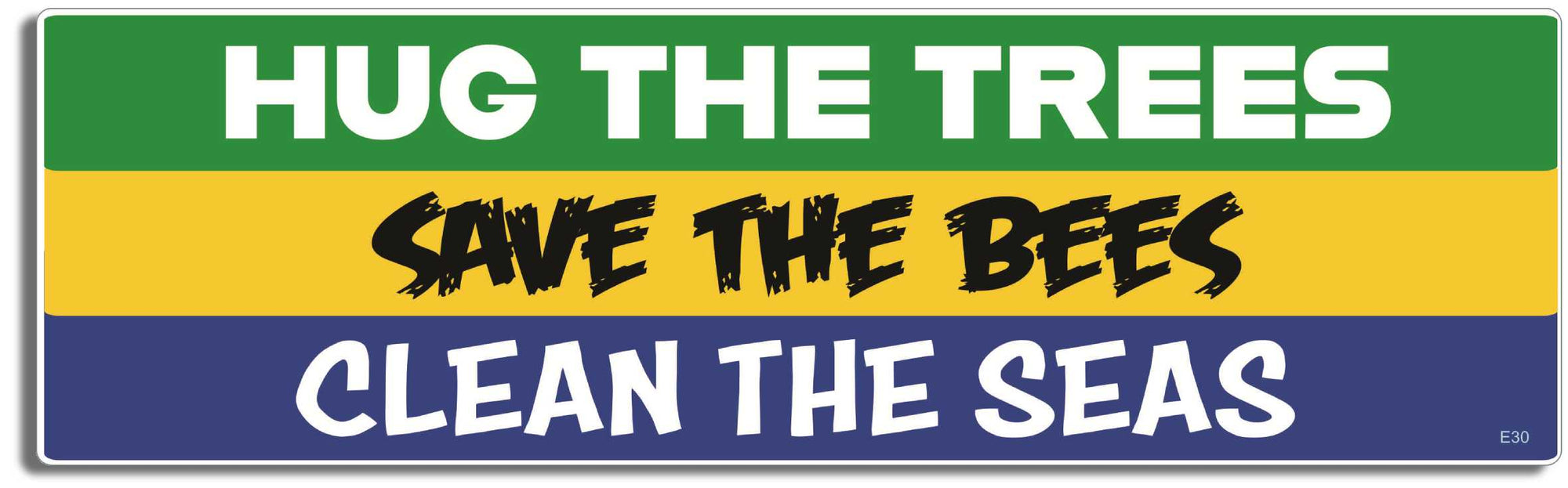 Hug the trees, save the bees, clean the seas - 3" x 10 -  Decal Bumper Sticker-environmental Bumper Sticker Car Magnet Hug the trees, save the bees, clean-  Decal for carsconservational, earth day, save earth