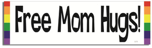 Free Mom Hugs - LGBT Bumper Sticker, Car Magnet Humper Bumper