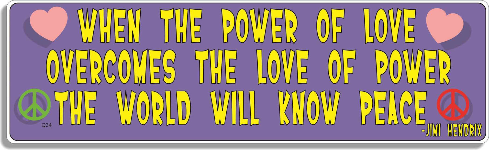 When The Power Of Love... -Jimi Hendrix -  3" x 10" Bumper Sticker--Car Magnet- -  Decal Bumper Sticker-quotation Bumper Sticker Car Magnet When The Power Of Love...-Jimi Hendrix-  Decal for cars music