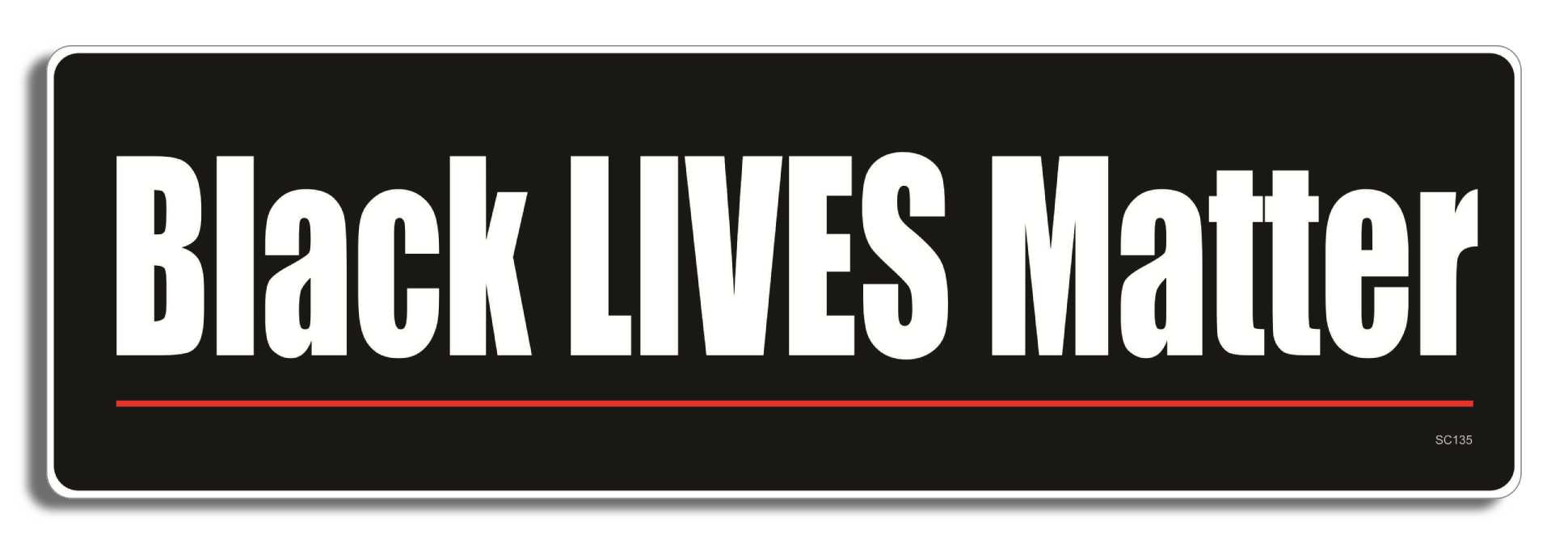 Black Lives Matter - 3" x 10" Bumper Sticker--Car Magnet- -  Decal Bumper Sticker-political Bumper Sticker Car Magnet Black Lives Matter-   Decal for carsconservative, liberal, Political
