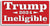 Trump - Ineligible 2024 - Liberal Bumper Sticker, Car Magnet