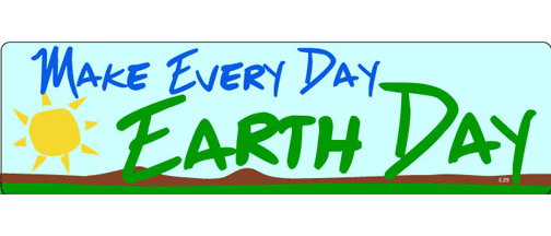 Make every day Earth Day - 3" x 10" Bumper Sticker--Car Magnet- -  Decal Bumper Sticker-environmental Bumper Sticker Car Magnet Make every day Earth Day-  Decal for carsenvironment, environmental, liberal, political