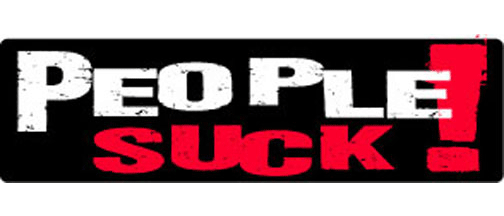 People suck! - 3" x 10" Bumper Sticker--Car Magnet- -  Decal Bumper Sticker-funny Bumper Sticker Car Magnet People suck!-    Decal for cars funny, funny quote, funny saying