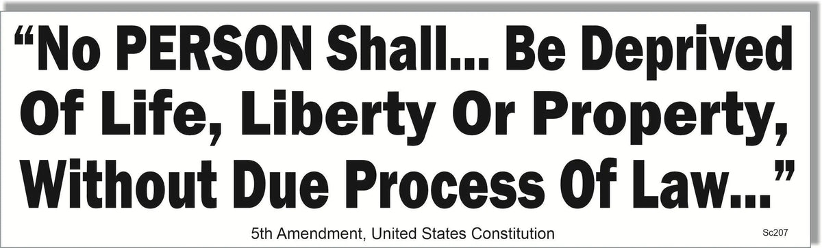 5th Amendment "Due Process" Quote -  Anti-Trump Bumper Sticker, Car Magnet Humper Bumper