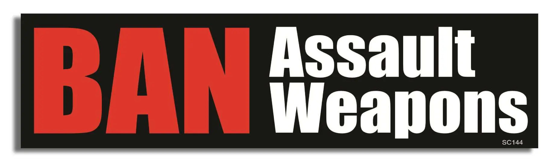 Weapons Ban Sticker political Bumper Sticker Car Magnet Ban Assault Weapons- Decal for cars ...