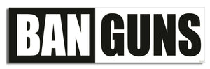 Ban Guns - Liberal Bumper Sticker, Car Magnet Humper Bumper