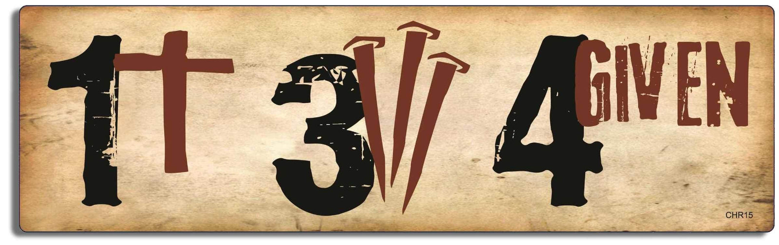 1 cross, 3 nails, 4 given - 3" x 10" Bumper Sticker--Car Magnet- -  Decal Bumper Sticker-Christian Bumper Sticker Car Magnet 1 cross, 3 nails, 4 given-  Decal for carschristian, church, faith, jesus, pray, Religion