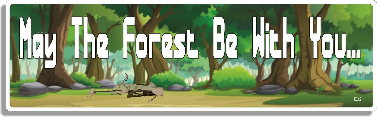 May The Forest Be With You - Environmental Bumper Sticker/Car Magnet Humper Bumper