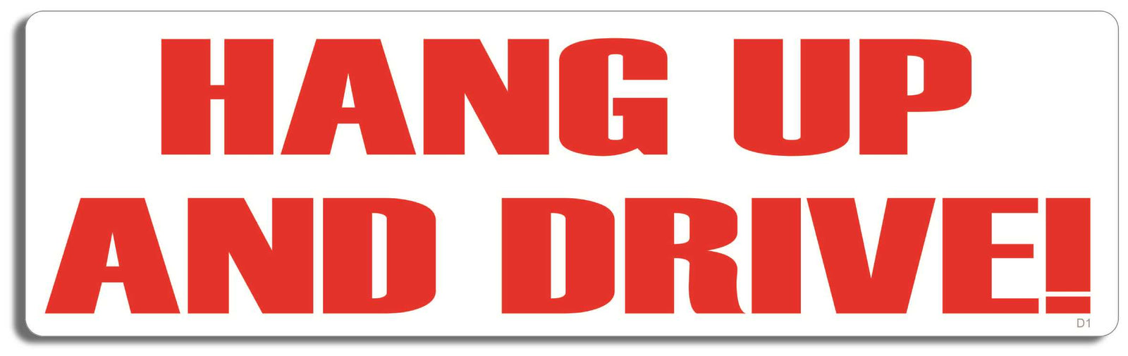 Hang up and drive - 3" x 10" Bumper Sticker--Car Magnet- -  Decal Bumper Sticker-funny Bumper Sticker Car Magnet Hang up and drive-  Decal for carsDriving, Funny