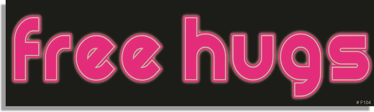Free Hugs - Funny Bumper Sticker, Car Magnet Humper Bumper