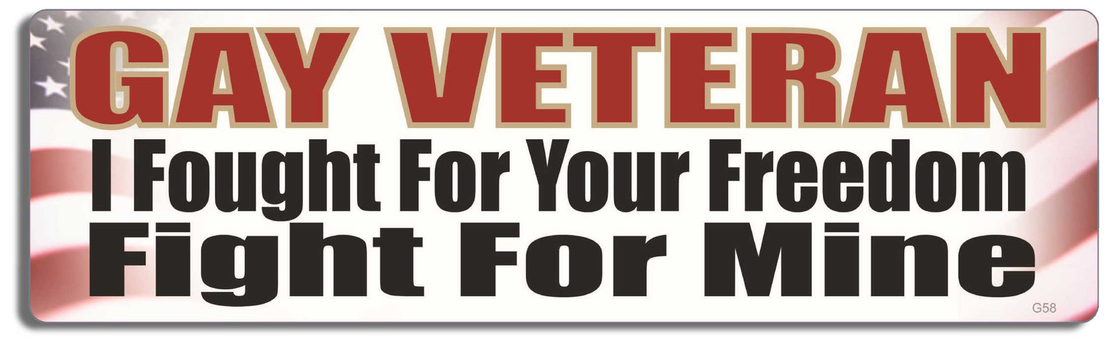 Gay Veteran: I fought for your freedom. Fight for mine - 3" x 10" Bumper Sticker--Car Magnet- -  Decal Bumper Sticker-LGBT Bumper Sticker Car Magnet Gay Veteran: I fought for your freedom-  Decal for carsGay, lgbt, lgbtq, lgtq+, pride, trans, transgender
