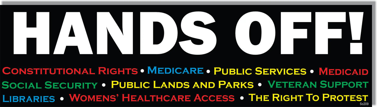Hands Off... - Political Bumper Sticker/Car Magnet Humper Bumper