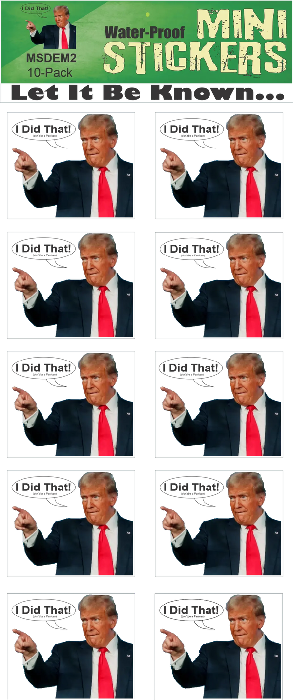 Anti-Trump Sticker Sets: I Did That! - 10-Pack - Humper Bumper