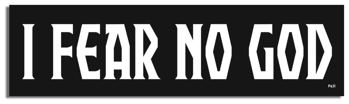 I Fear No God -  Pagan Bumper Sticker, Car Magnet Humper Bumper