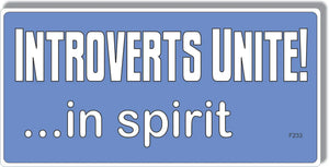 Introverts Unite ... In Spirit - Funny Bumper Sticker, Car Magnet Humper Bumper