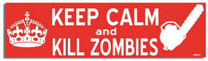 Keep Calm and Kill Zombies - Zombie Bumper Sticker, Car Magnet Humper Bumper