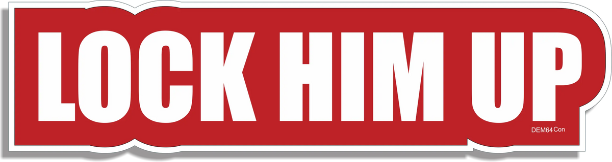 Lock Him Up Political Bumper Stickers, Car Magnet Humper Bumper