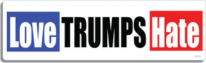 Love TRUMPS Hate - Political Bumper Sticker, Car Magnet