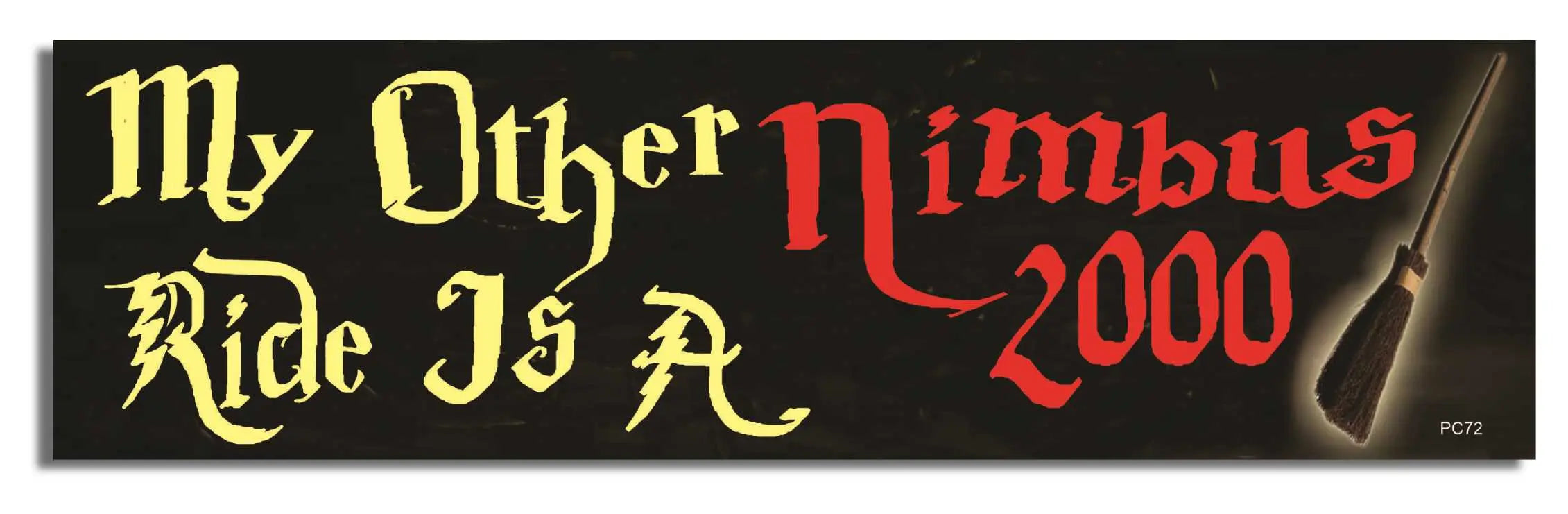 harry potter Bumper Sticker Car Magnet My Other Ride is a Nimbus 2000 ...