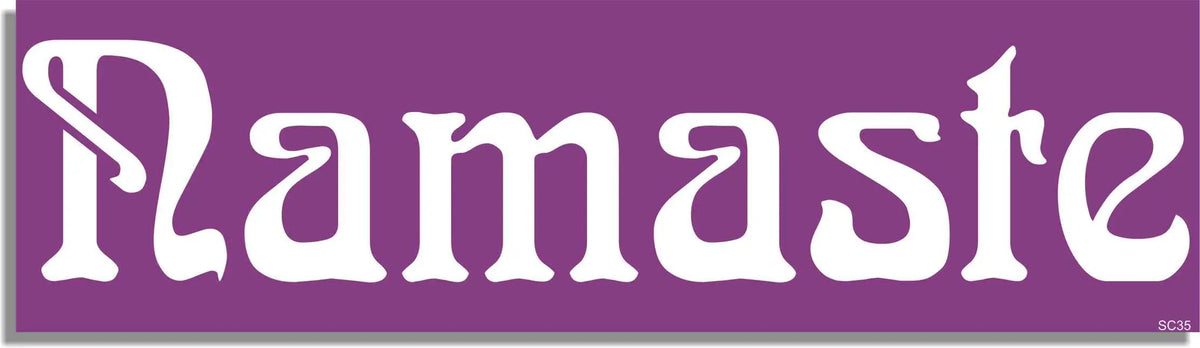 Namaste - Funny Bumper Sticker, Car Magnet Humper Bumper