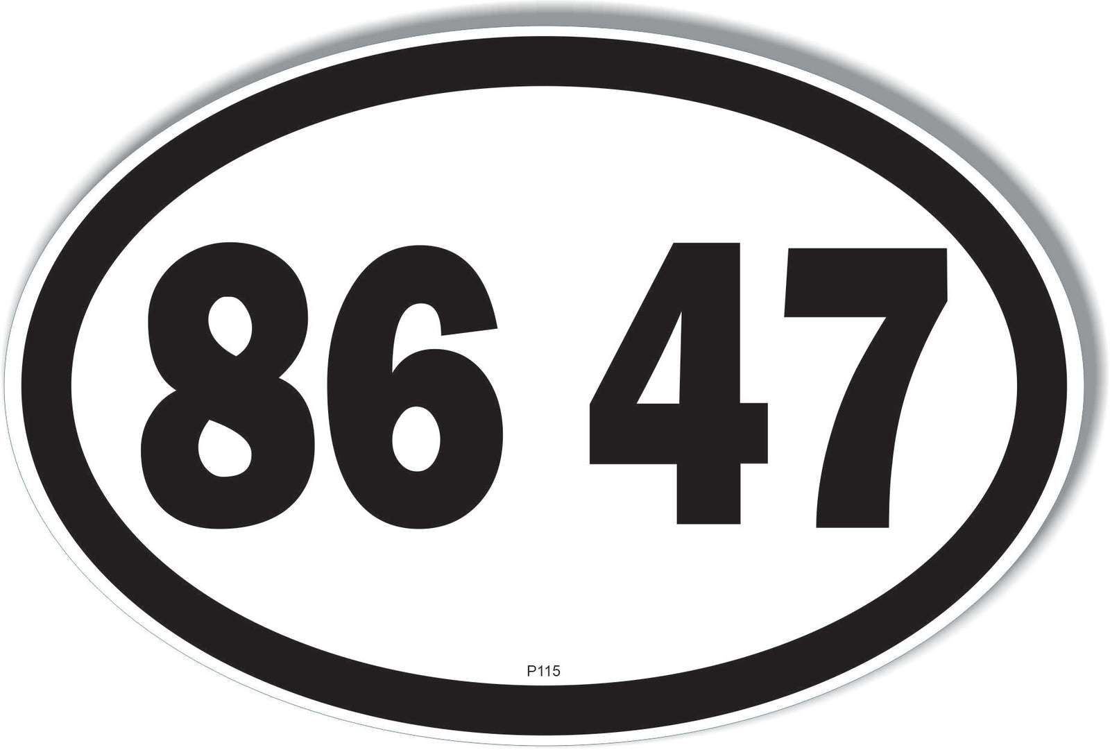 86 47 -  Political Bumper Sticker