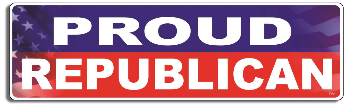 Proud Republican - 3" x 10" Bumper Sticker--Car Magnet- -  Decal Bumper Sticker-political Bumper Sticker Car Magnet Proud Republican-   Decal for carsconservative, Politics, republican