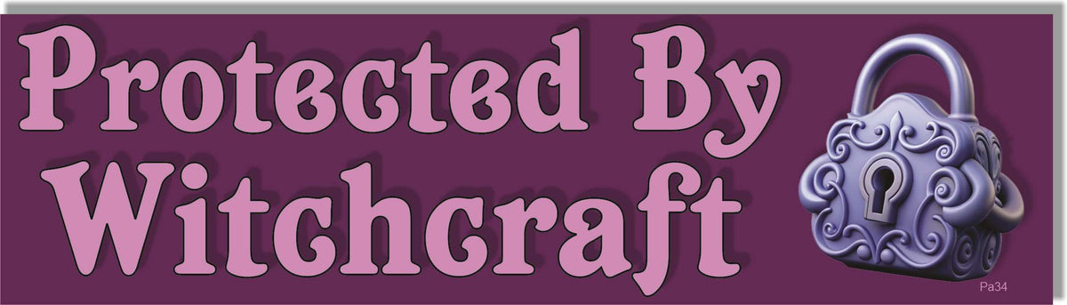 Protected By Witchcraft -  Pagan Bumper Sticker, Car Magnet