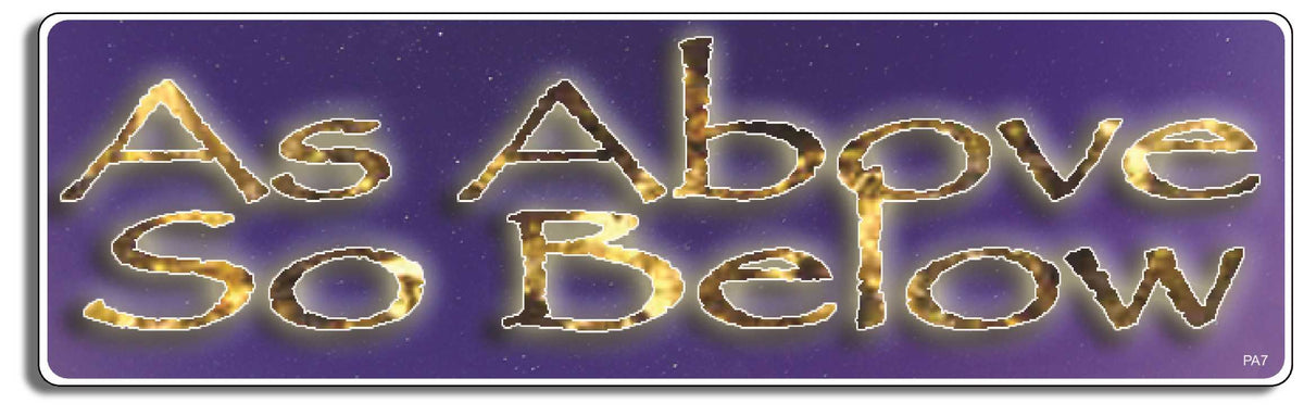 As above, so below - 3" x 10" Bumper Sticker--Car Magnet- -  Decal Bumper Sticker-pagan Bumper Sticker Car Magnet As above, so below-   Decal for carsatheist, pagan, wiccan, witch