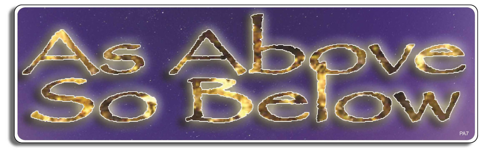 As above, so below - 3" x 10" Bumper Sticker--Car Magnet- -  Decal Bumper Sticker-pagan Bumper Sticker Car Magnet As above, so below-   Decal for carsatheist, pagan, wiccan, witch