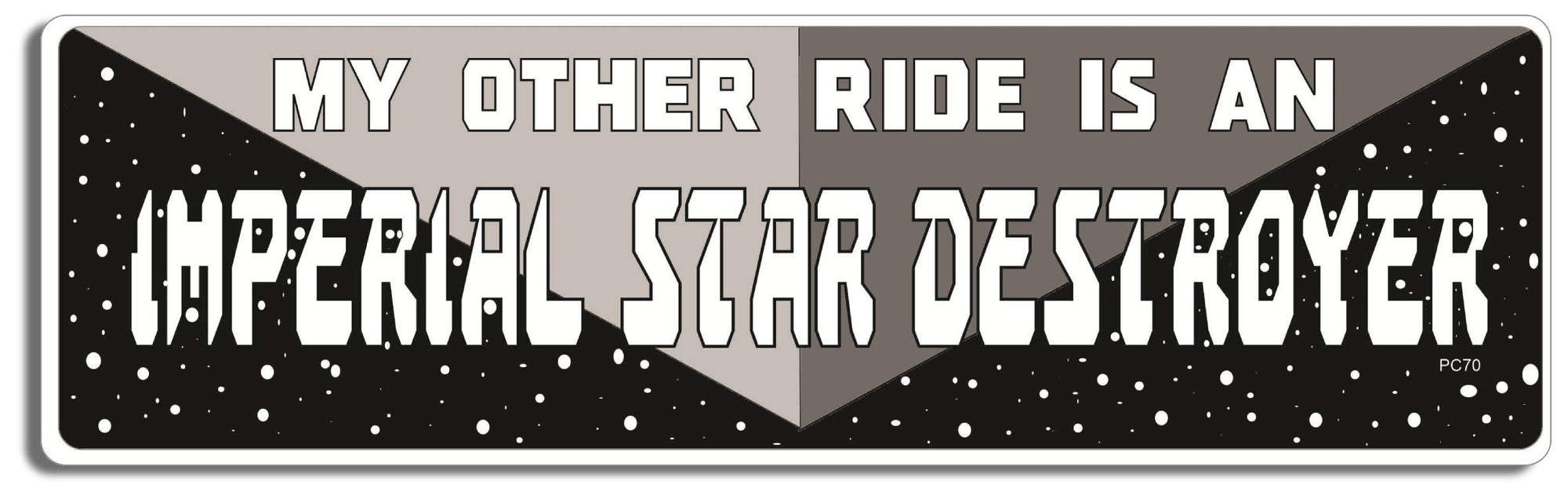 My Other Ride Is An Imperial Star Destroyer - 3" x 10" -  Decal Bumper Sticker-star wars Bumper Sticker Car Magnet My Other Ride Is An Imperial Star-  Decal for carsstar wars