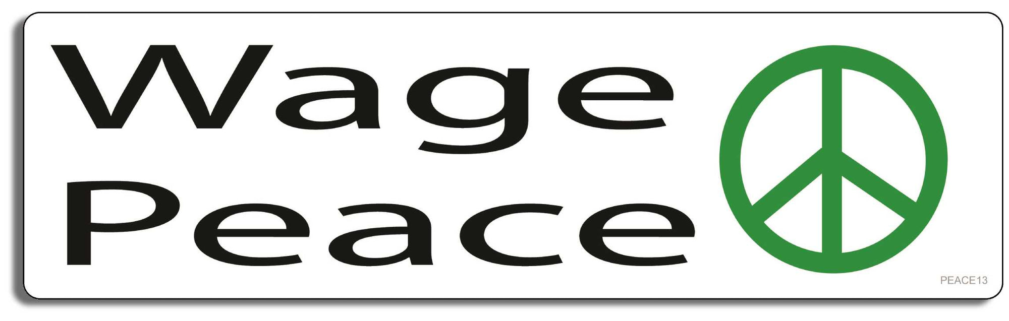 Wage Peace - 3" x 10" Bumper Sticker--Car Magnet- -  Decal Bumper Sticker-peace Bumper Sticker Car Magnet Wage Peace-    Decal for carsliberal, peace, political