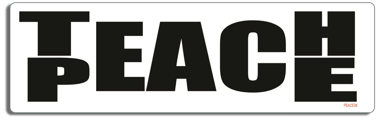 Teach Peace -  3" x 10" Bumper Sticker--Car Magnet- -  Decal Bumper Sticker-peace Bumper Sticker Car Magnet Teach Peace-     Decal for carsanti war, liberal, love, love and peace, no war, pacifism, pacifist, peace, peace sign