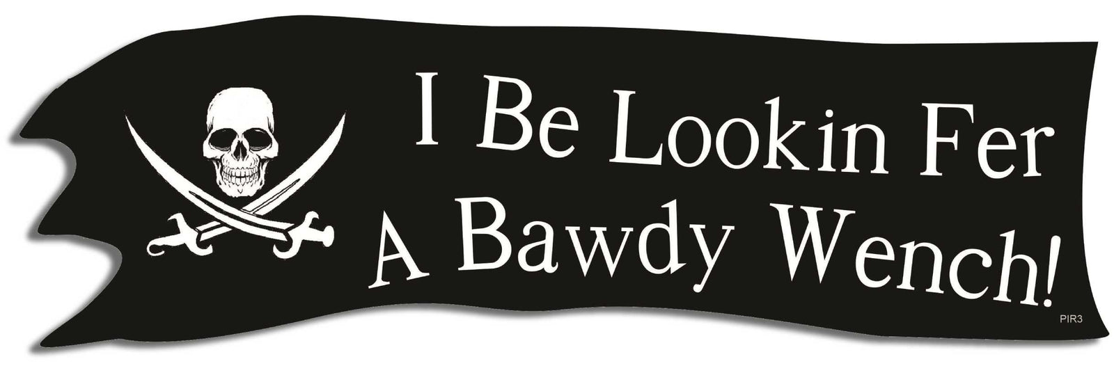 Dead men tell no tales! - 3" x 10" Bumper Sticker- -  Decal Bumper Sticker-pirate Bumper Sticker Car Magnet Dead men tell no tales!-  Decal for cars funny, Pirate