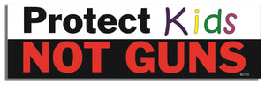 Protect Kids, Not Guns - Liberal Bumper Sticker, Car Magnet Humper Bumper