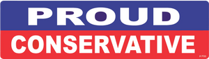 Proud Conservative - Conservative Bumper Sticker, Car Magnet Humper Bumper
