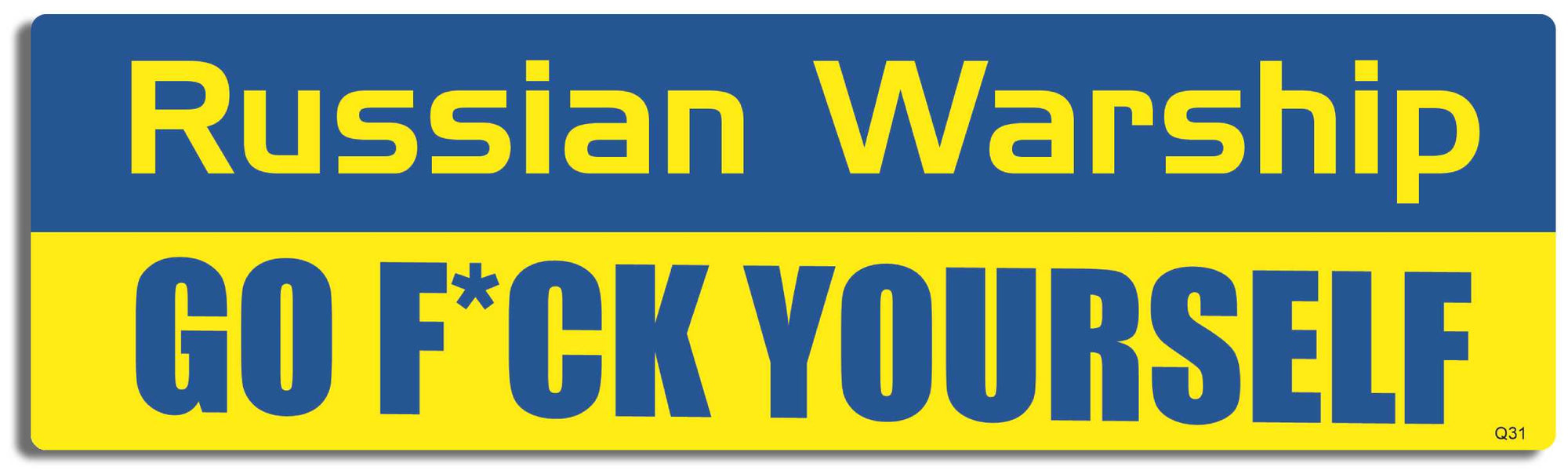 Russian Warship, Go F*CK Yourself - 3" x 10" -  Decal Bumper Sticker-quotation Bumper Sticker Car Magnet Russian Warship, Go F*CK Yourself-  Decal for carsquotation, quote
