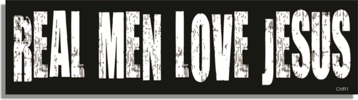Real Men Love Jesus - Christian Bumper Stickers, Car Magnet Humper Bumper