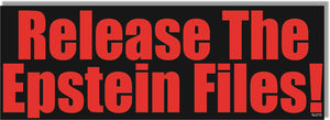 Release The Epstein Files - Political Bumper Sticker/Car Magnet