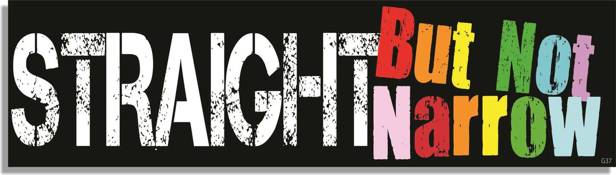 Straight, But Not Narrow - LGBT Bumper Sticker, Car Magnet Humper Bumper