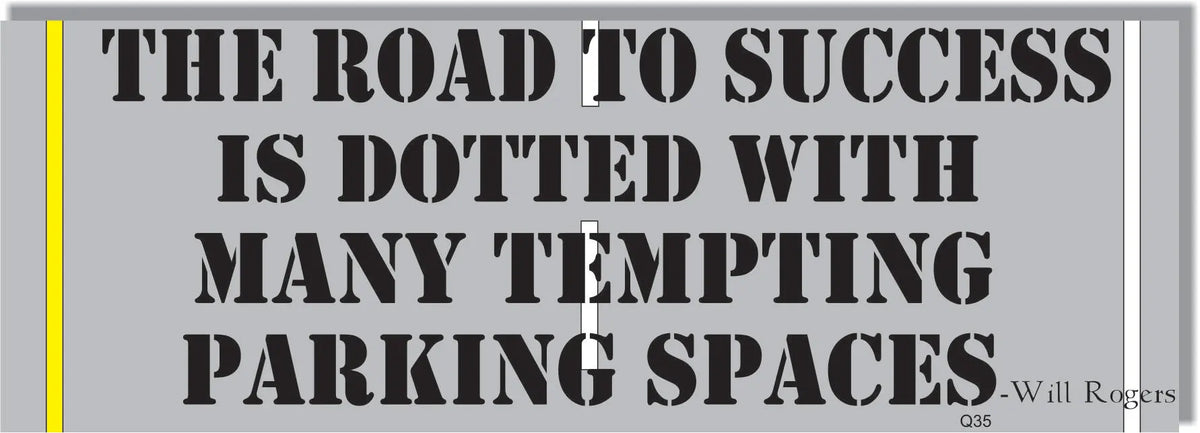 The Road To Success Is Dotted... Will Rogers -  Quotation Bumper Sticker, Car Magnet Humper Bumper