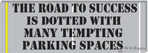 The Road To Success Is Dotted... Will Rogers -  Quotation Bumper Sticker, Car Magnet Humper Bumper