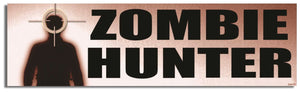Zombie Hunter - Zombie Bumper Sticker, Car Magnet Humper Bumper