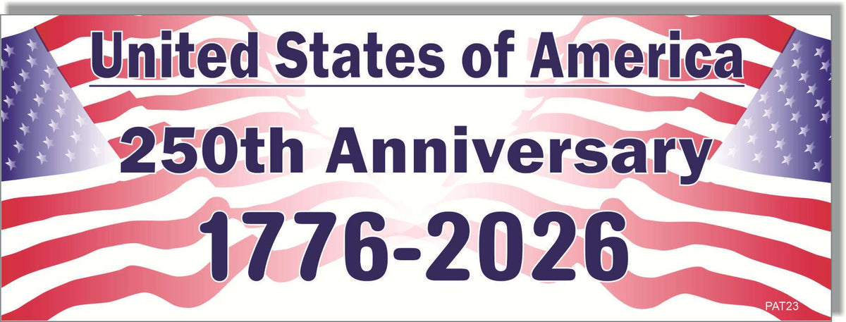 United States of America 250th Anniversary 1776-2026 - Patriotic Bumper Sticker, Car Magnet