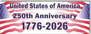United States of America 250th Anniversary 1776-2026 - Patriotic Bumper Sticker, Car Magnet