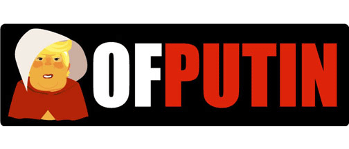 Of Putin (Handmaid Trump) -  3" x 10" Bumper Sticker--Car Magnet- -  Decal Bumper Sticker-liberal Bumper Sticker Car Magnet Of Putin (Handmaid Trump)-   Decal for carsanti trump, democrat, fuck you trump, funny anti trump, impeach, impeach trump, liberal, of putin, resist, resistance