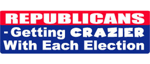 Republicans - Getting crazier with each election - 3" x 10" Bumper Sticker--Car Magnet- -  Decal Bumper Sticker-liberal Bumper Sticker Car Magnet Republicans-Getting crazier with-  Decal for carsanti gop, anti trump, democrat, liberal, political, Politics