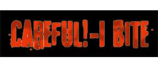 Careful! I bite - 3" x 10" Bumper Sticker--Car Magnet- -  Decal Bumper Sticker-Careful! I bite - 3" x 10" Bumper Sticker/Magnet - goth, vampires