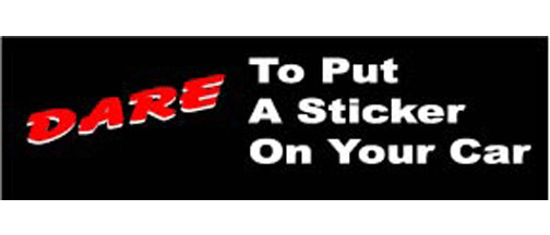 Dare to put a Sticker- on your car - 3" x 10" Bumper Sticker--Car Magnet- -  Decal Bumper Sticker-funny Bumper Sticker Car Magnet Dare to put a sticker on your car-  Decal for cars funny, funny quote, funny saying